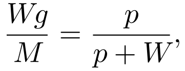 Wg/M = p / (p + W)